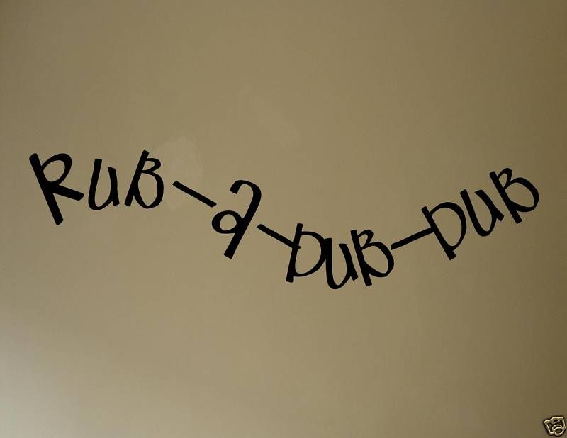 RUB A DUB DUB Vinyl Wall Lettering Quotes Sayings Words  