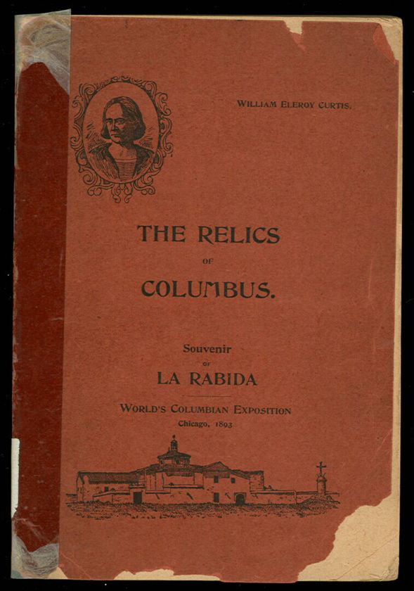 1893 CHICAGO WORLDS FAIR RELICS OF COLUMBUS @ LA RABIDA  